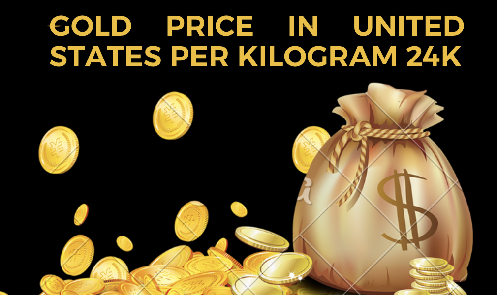 Gold Price in United States per Kilogram 24K